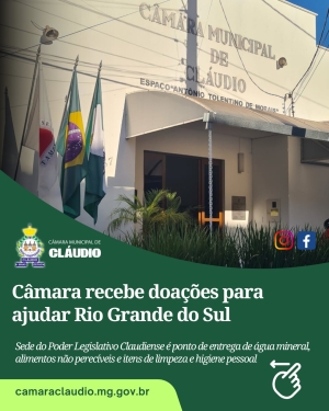 Sede do Poder Legislativo Claudiense é ponto de entrega de água mineral, alimentos não perecíveis e itens de limpeza e higiene pessoal