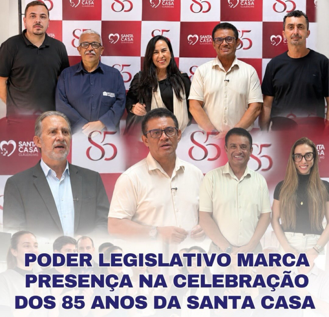 Poder Legislativo marca presença na celebração dos 85 anos da Santa Casa