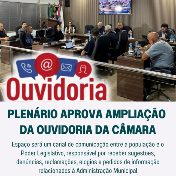 Plenário aprova ampliação da Ouvidoria da Câmara